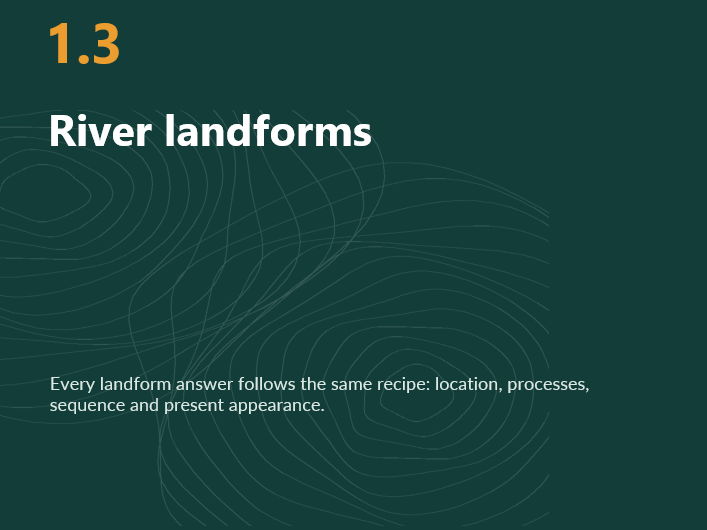 IGCSE Geography 0460: Rivers 1.3 River Landforms