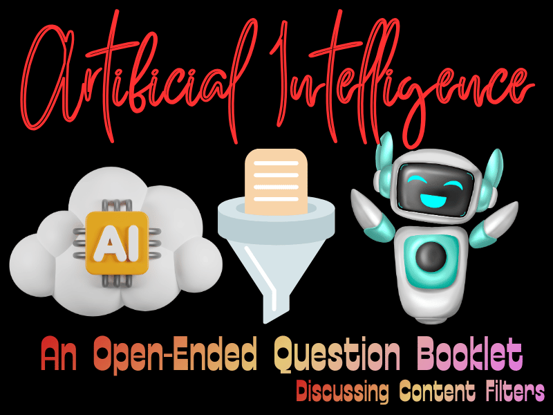 AI, Content Filters and You: A Question Booklet for the Digital Age – Staying Safe Online