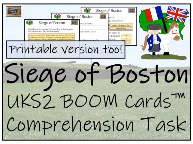 Siege of Boston - UKS2 BOOM Cards™ Comprehension Activity