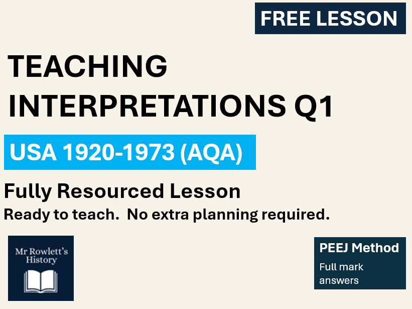 AQA GCSE USA History Interpretations Q1 | Free Lesson | Writing and model answers | PEEJ Method