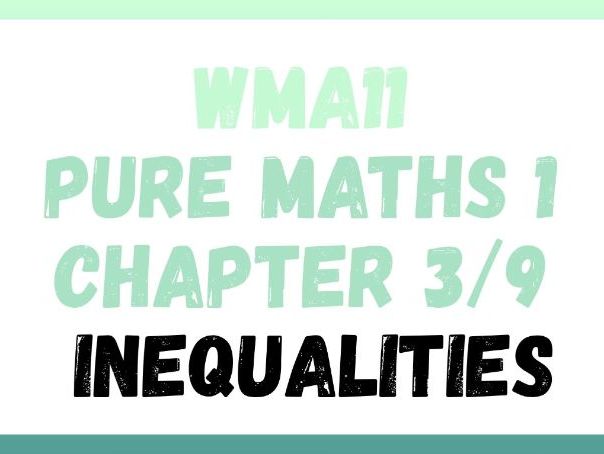 Inequalities | IAS/IAL | Pure Maths 1 | WMA11 | Edexcel
