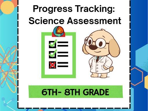 Homeschool Made Simple: Science Assessment & Progress Tracking | Grades 6–8