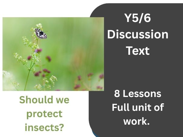 KS2 Discussion Text Writing Unit - Should We Protect Insects? (8 Lessons)