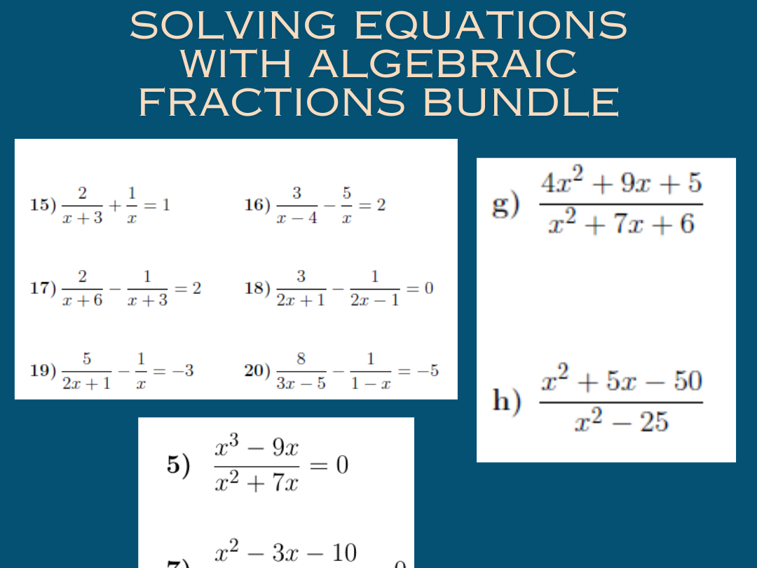 Solving Equations With Algebraic Fractions Bundle Teaching Resources