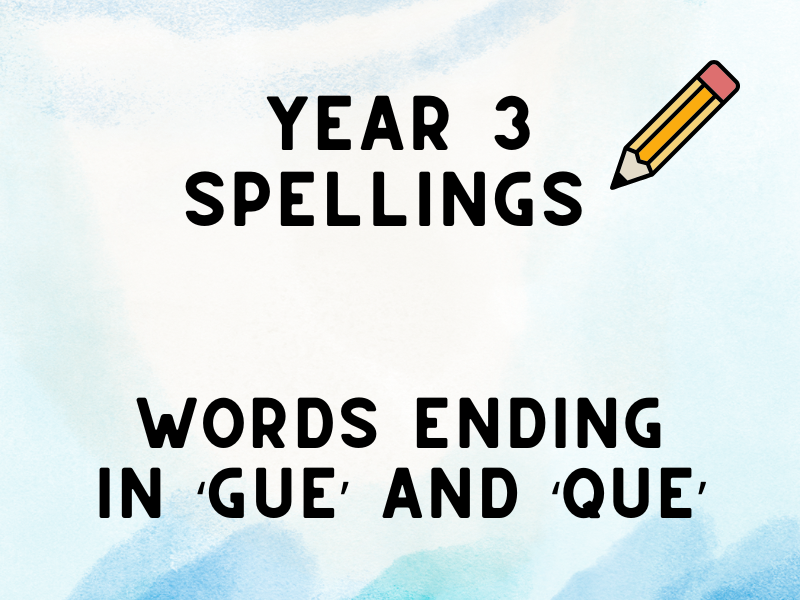 Year 3 Spelling: Words Ending in ‘gue’ and ‘que’ (Fully Planned Lessons)