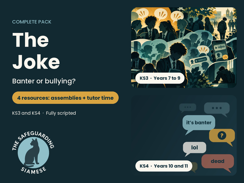 The Joke: Banter or Bullying? Complete Pack, KS3 and KS4 Assemblies + Tutor Time