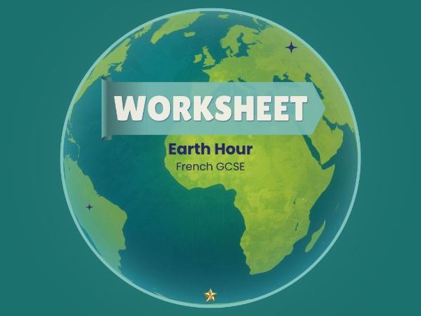 Une heure pour la planète – Earth Hour – French GCSE worksheet