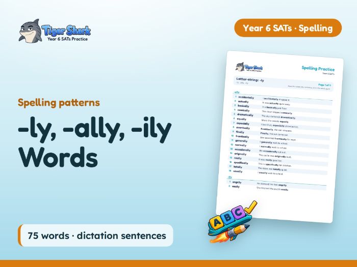 -ly, -ally, -ily Words: Y6 Spelling Patterns