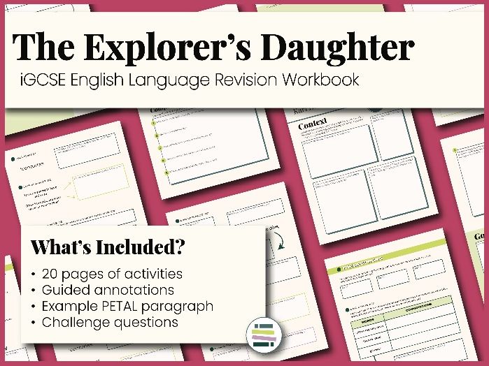 'The Explorer's Daughter' - iGCSE Revision Workbook