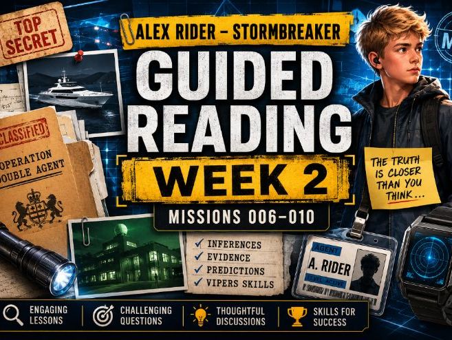 Alex Rider: Stormbreaker Guided Reading – Week 2 | Complete Lessons & Teacher Guide | Year 5 & Year