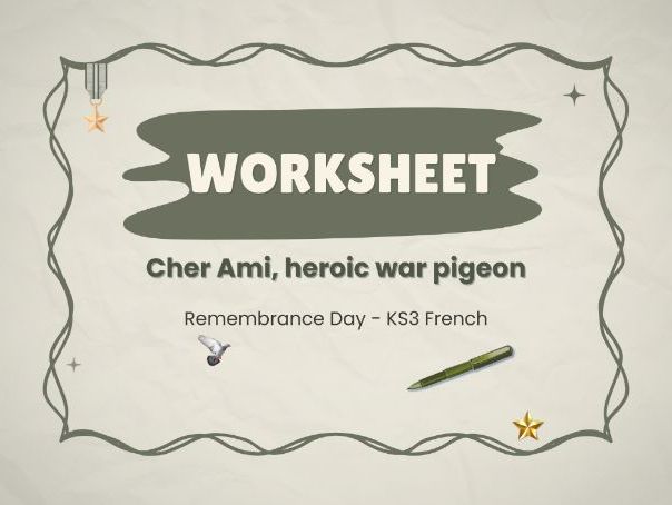 Remembrance Day – KS3 French worksheets (Cher Ami)