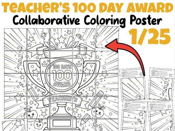 Teacher’s 100 Day Award Collaborative Coloring Poster | 100th Day Classroom Art