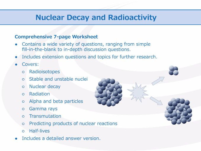 Nuclear Decay And Radioactivity Worksheet Teaching Resources