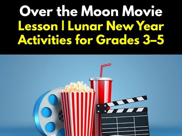 'Over the Moon' Lesson Plan for Lunar Year (Grades 3–5)