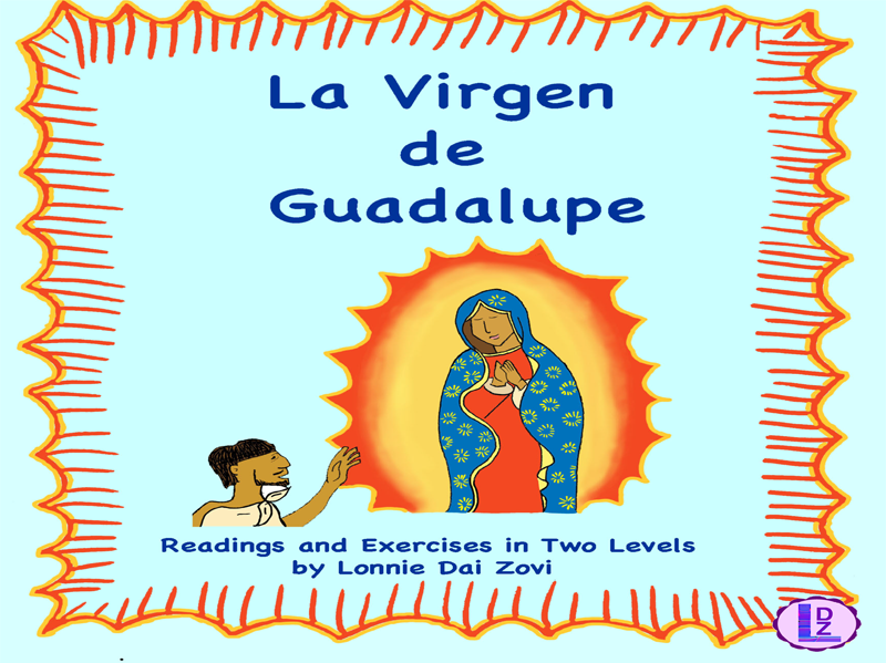 La Virgen de Guadalupe La Leyenda in Two Levels Teaching Resources La Virgen de Guadalupe La Leyenda in Two Levels Teaching Resources