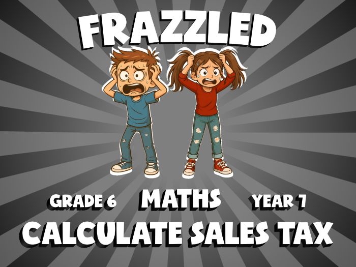 Calculate Sales Tax FRAZZLED Maths Game | No-Prep Year 7 Review Activity