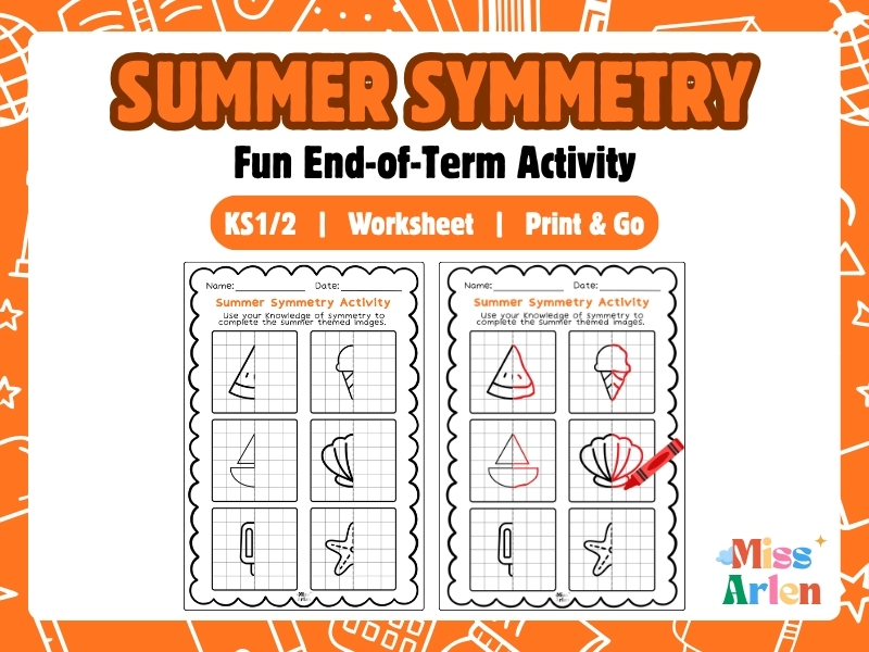 Summer Symmetry Activity | End of Term Maths Activity | KS1 & KS2 Summer Classroom Task