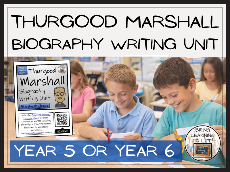 Thurgood Marshall Biography Writing Unit | Civil Rights | Year 5 or Year 6