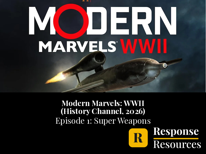 Modern Marvels WWII Ep 1: Super Weapons - Documentary Worksheet & Key