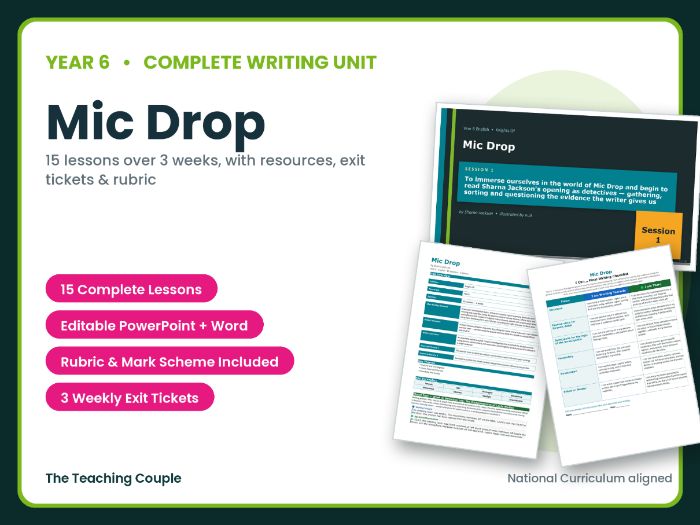 Mic Drop | Year 6 English Unit | 15 Complete Lessons + Resources + Mark Scheme