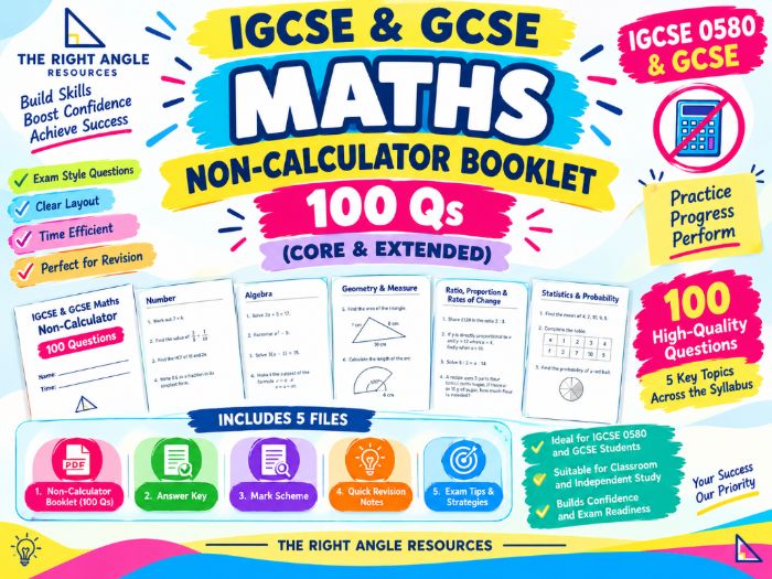 IGCSE & GCSE Maths Non-Calculator Booklet: 100 Qs (Core & Extended)