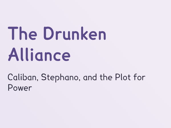 The Tempest - L8 - Caliban’s New ‘Masters’ (PPT + Worksheet)