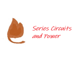 Series Circuits and Power Worksheet (Physics KS3/4) - Answers Included