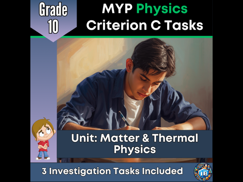MYP Grade 10 Physics: 3 Criterion C Assessment Tasks - Thermal Physics - 2026