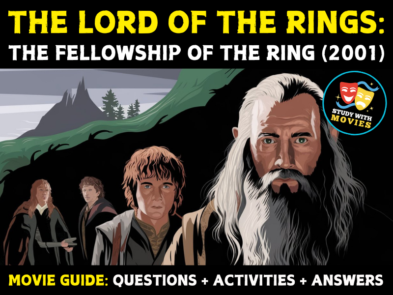 The lord of the rings: the fellowship of the ring (2001) Movie Guide: Questions & Activities