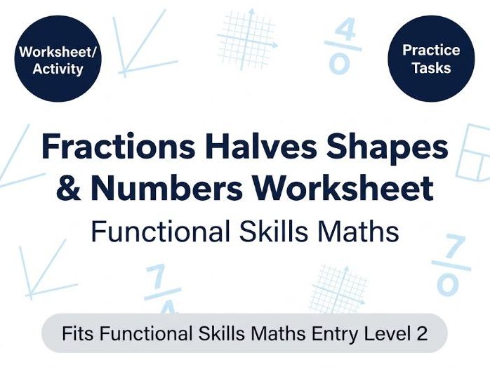 Fractions Halves Shapes & Numbers Worksheet | Fits Functional Skills Maths Entry Level 2