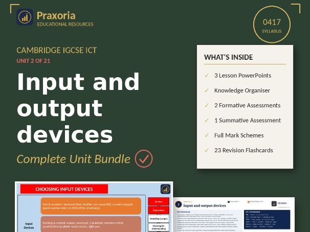 IGCSE ICT (0417) Topic 2- Input and Output Devices Pack