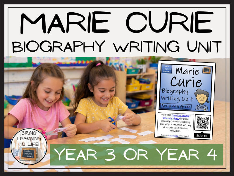 Marie Curie Biography Writing Unit | Year 3 or Year 4