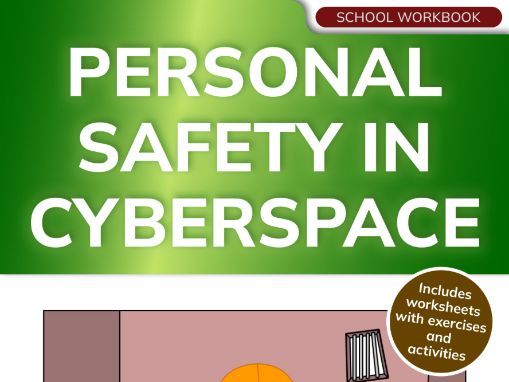 Personal Safety in Cyberspace (school workbook)