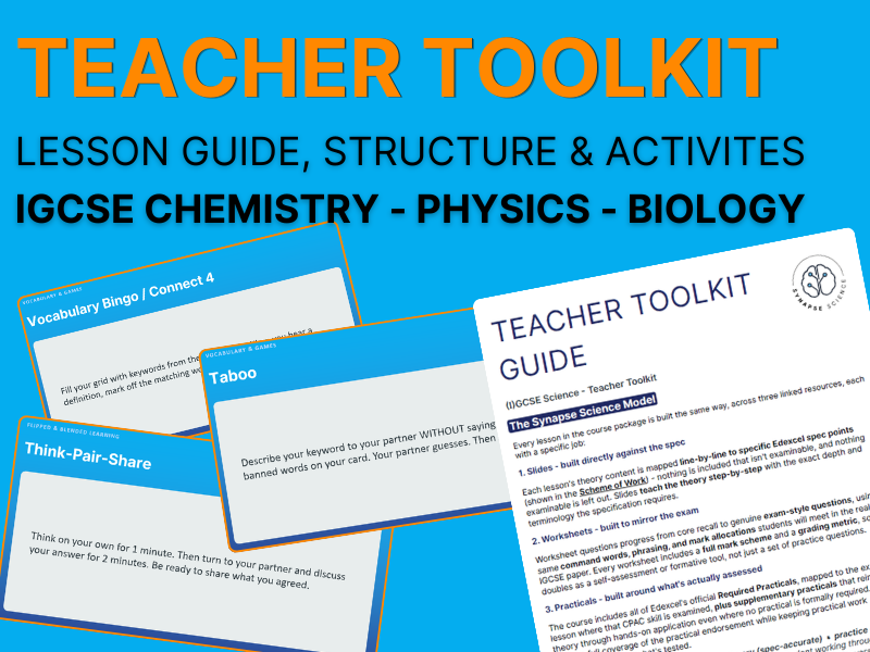 IGCSE Teacher Toolkit – Evidence-Based Teaching Strategies & Student Activities - Synapse Science