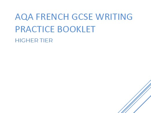 AQA GCSE French Higher Writing Practice Booklet