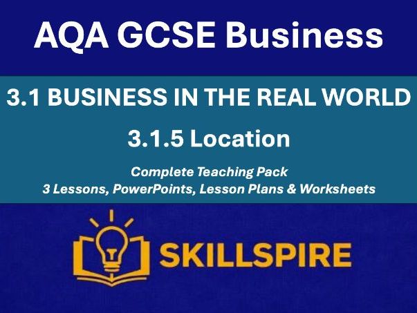 AQA GCSE Business 3.1.5 Complete Teaching Pack | 3 Lessons, PowerPoints, Lesson Plans & Worksheets