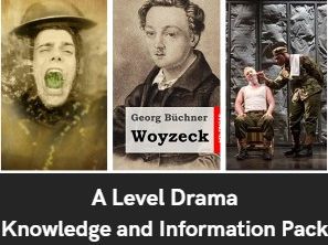 A Level Drama Woyzeck by Georg Buchner - Knowledge and Information Pack Booklet