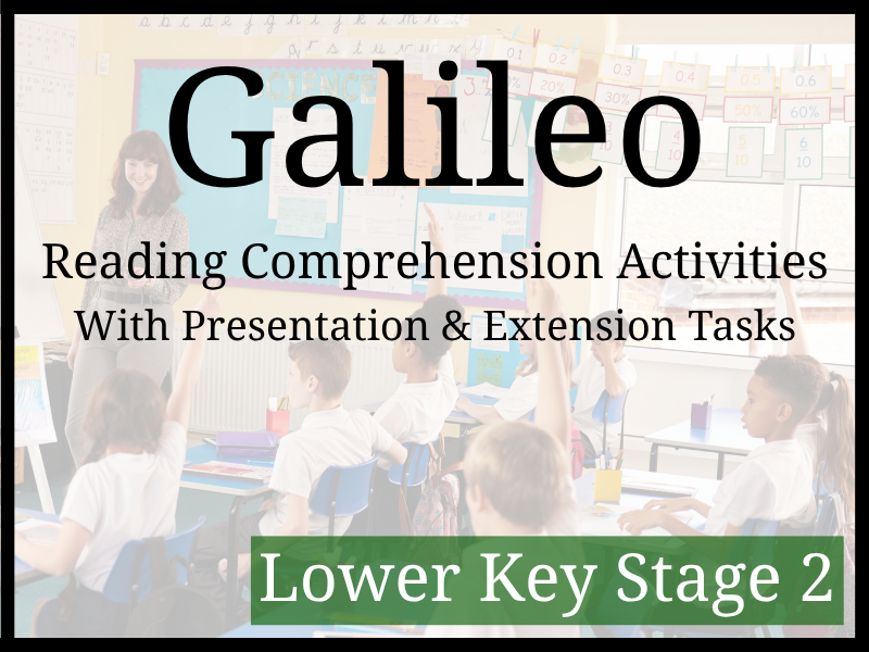 Galileo Reading Comprehension Activities | Year 3 & Year 4 | LKS2