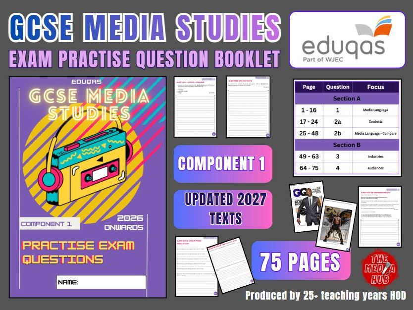 GCSE Media Studies Eduqas Exam Practice Booklet – Component 1 (Section A & B) 2027 Spec (75 pages)