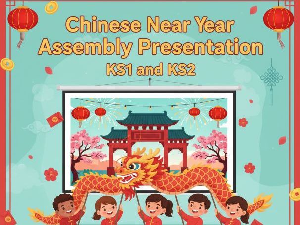 Chinese New Year Assembly Presentation KS1 and KS2