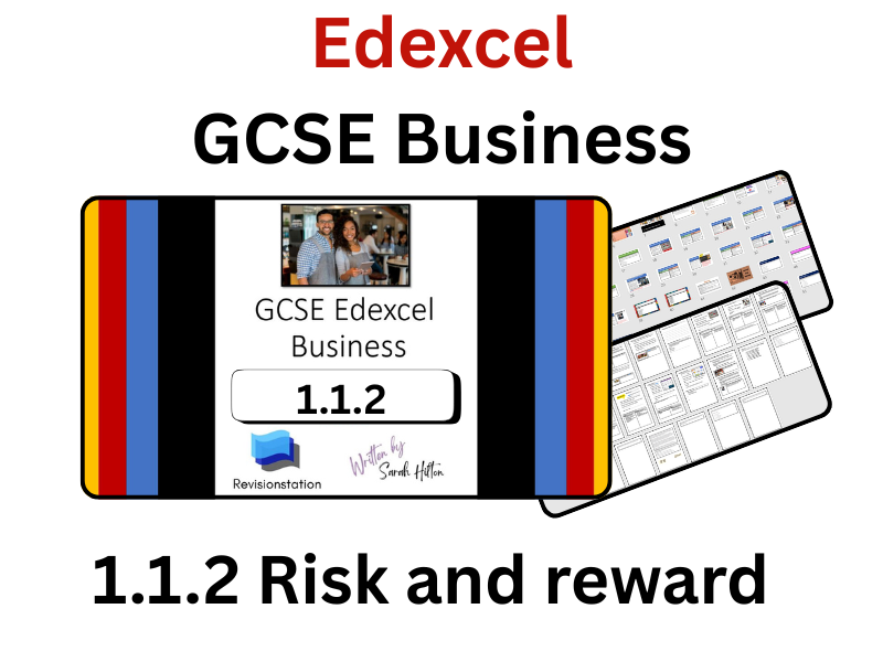 EDEXCEL GCSE BUSINESS 1.1.2 RISK AND REWARD (COMPLETE LESSON) 112