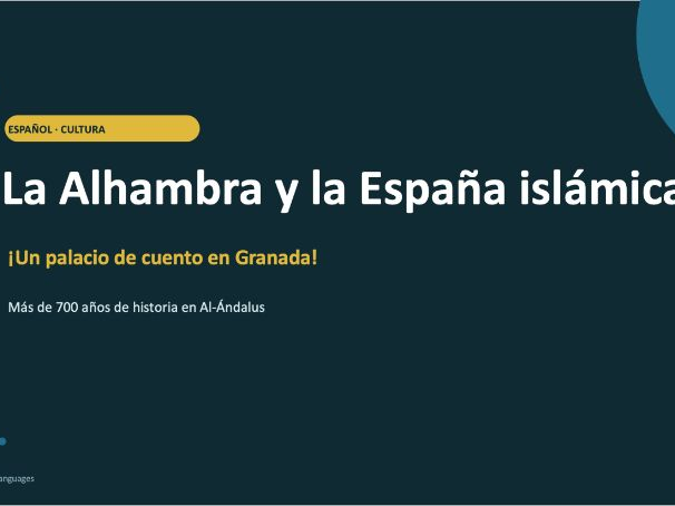 SPANISH: La Alhambra y la España islámica (Cultural lesson)