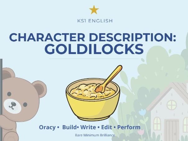 KS1 Writing Unit -  Goldilocks Character Description (8 Fully Sequenced Lessons)