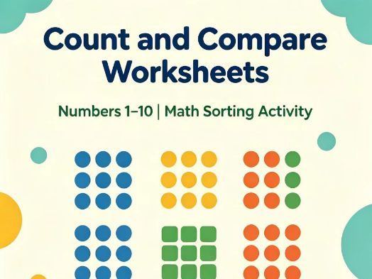 Count and Compare Worksheets | Numbers 1–10 Math Sorting Activity