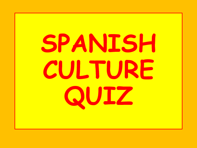 Spanish Culture Quiz