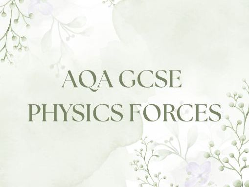 AQA GCSE PHYSICS FORCES