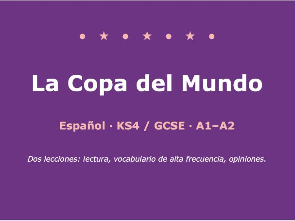 La Copa Del Mundo (Key Stage 4 / GCSE / Upper Middle School)