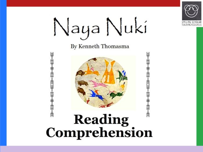 Reading Comprehension: Naya Nuki, by Kenneth Thomasma
