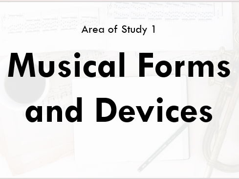 Eduqas GCSE Music AoS1 - Forms and Devices