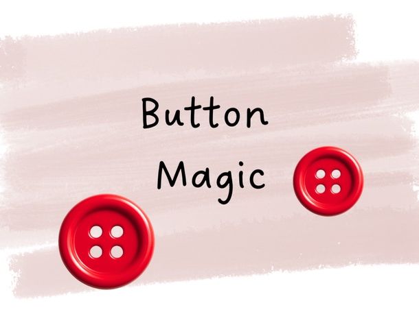 Button Magic
